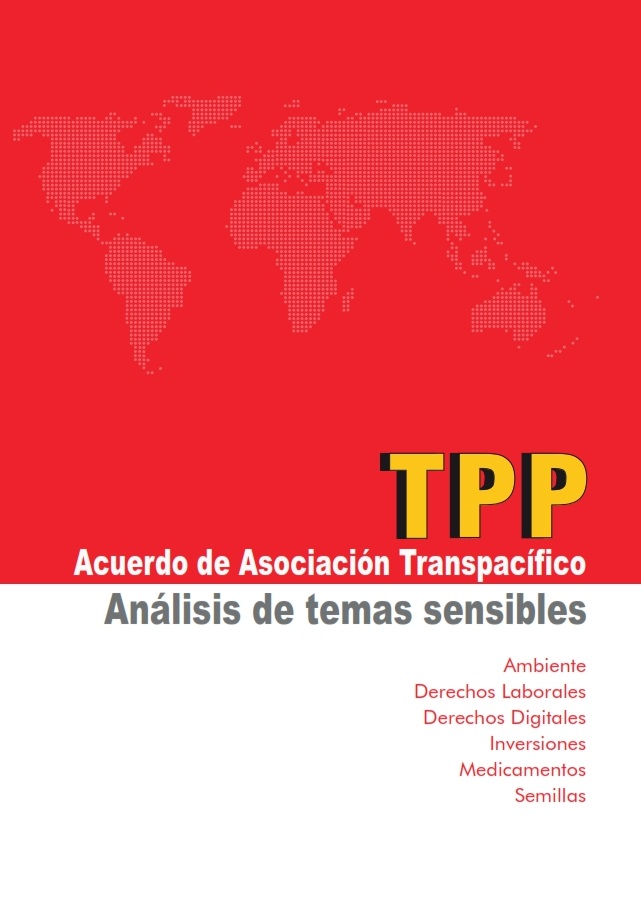 TPP: Acuerdo de Asociación Transpacífico. Análisis de temas sensibles